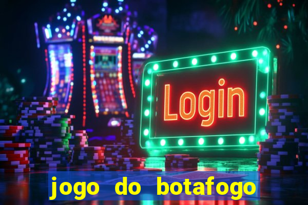 jogo do botafogo ao vivo em hd